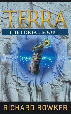 TERRA (The Portal Series, Book 2) - Bowker, Richard