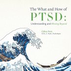 The What and How of PTSD