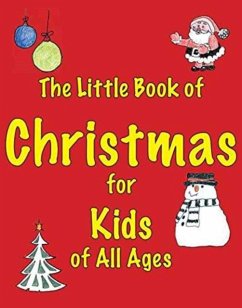 The Little Book of Christmas for Kids of All Ages - Ellis, Martin