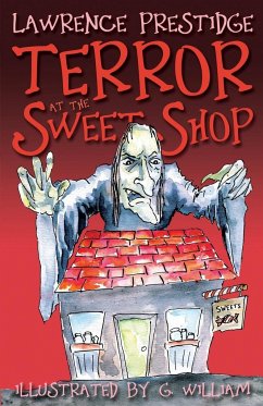 Terror at the Sweet Shop - Prestidge, Lawrence