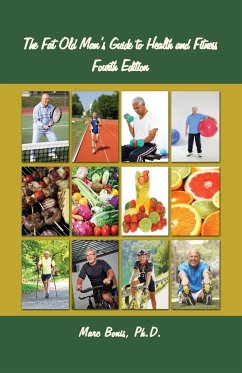 The Fat Old Man's Guide to Health and Fitness - Bonis, Marc