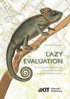 Lazy Evaluation: From natural semantics to a machine-checked compiler transformation - Breitner, Joachim