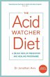 The Acid Watcher Diet - Bild 1