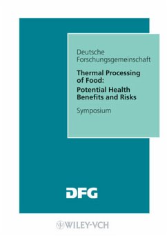 Thermal Processing of Food: potential Health Benefits and Risks. Forschungsberichte /Deutsche Forschungsgemeinschaft