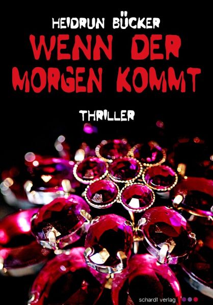 Wenn der Morgen kommt: Thriller (eBook, ePUB) Wenn der Morgen kommt: Thriller (eBook, ePUB)
