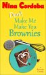 Don't Make Me Make You Brownies (A... - Bild 1