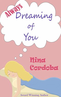 Cover Always Dreaming of You (A Romantic Comedy) (eBook, ePUB)