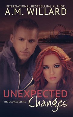 Unexpected Changes (The Chances Series, #2) (eBook, ePUB) - Willard, A. M.