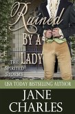 Ruined by a Lady (Spirited Storms #3) (eBook, ePUB)