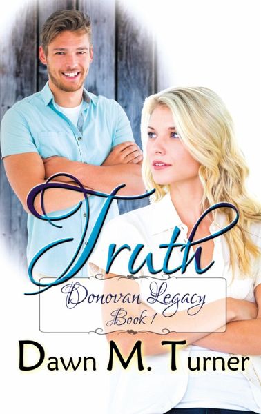 Truth (Donovan Legacy, #1) (eBook, ePUB) Truth (Donovan Legacy, #1) (eBook, ePUB)