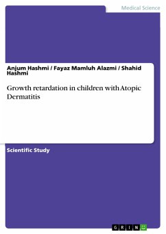 Growth retardation in children with Atopic Dermatitis (eBook, PDF) - Hashmi, Anjum; Mamluh Alazmi, Fayaz; Hashmi, Shahid