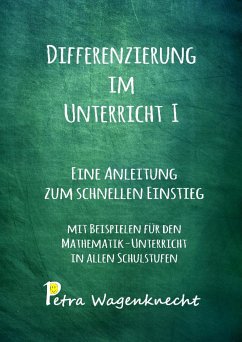 Differenzierung im Unterricht I (eBook, ePUB) - Wagenknecht, Petra