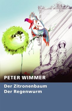 Der Zitronenbaum - Der Regenwurm (eBook, ePUB) - Wimmer, Peter