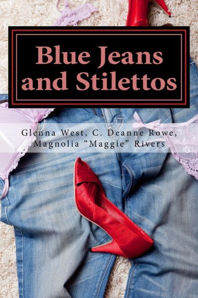 Blue Jeans and Stilettos (eBook, ePUB) Blue Jeans and Stilettos (eBook, ePUB)