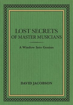 Lost Secrets of Master Musicians - Jacobson, David