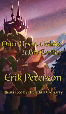 Once Upon a Time, A Bit Earlier - Peterson, Erik