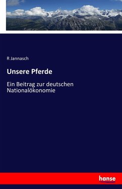 Unsere Pferde - Jannasch, R