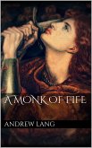 A Monk of Fife (eBook, ePUB)