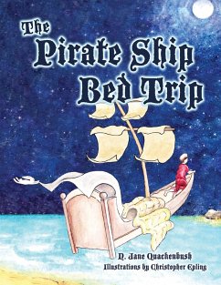 The Pirate Ship Bed Trip - Quackenbush, N. Jane