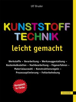 Kunststofftechnik leicht gemacht (eBook, PDF) - Bruder, Ulf