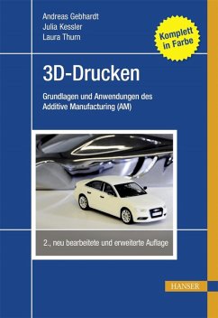 3D-Drucken (eBook, PDF) - Gebhardt, Andreas; Kessler, Julia; Thurn, Laura