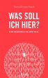 Was soll ich hier? (eBook, ePUB) - Bild 1