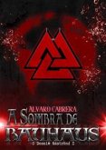 A Sombra De Bauhaus (eBook, ePUB)