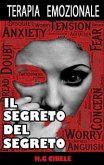 Terapia Emozionale. Il Segreto Del Segreto (eBook, ePUB)