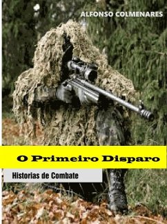 O primeiro disparo (eBook, ePUB) - Colmenares, Alfonso