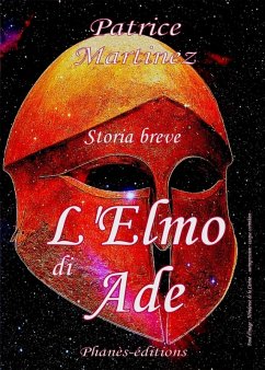 L'Elmo di Ade (eBook, ePUB) - Martinez, Patrice