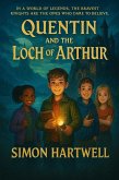 Quentin James and the Loch of Arthur (The Quentin James Adventures, #2) (eBook, ePUB) Quentin James and the Loch of Arthur (The Quentin James Adventures, #2) (eBook, ePUB)
