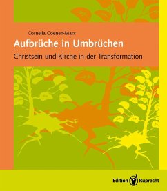 Aufbrüche in Umbrüchen (eBook, PDF) - Coenen-Marx, Cornelia