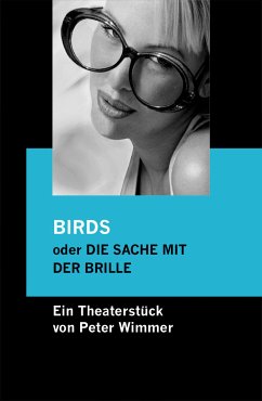 BIRDS oder DIE SACHE MIT DER BRILLE (eBook, ePUB) - Wimmer, Peter