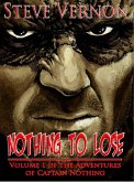 Nothing To Lose (The Adventures of Captain Nothing, #1) (eBook, ePUB)