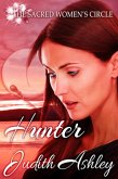 Hunter (The Sacred Women's Circle, #5) (eBook, ePUB) Hunter (The Sacred Women's Circle, #5) (eBook, ePUB)
