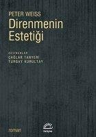 Direnmenin Estetigi - Weiss, Peter