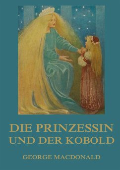 Die Prinzessin und der Kobold - MacDonald, George