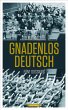 Gnadenlos Deutsch - Bild 1