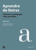 Aprendre de lletres : Literatura i pedagogia, vides paral·leles