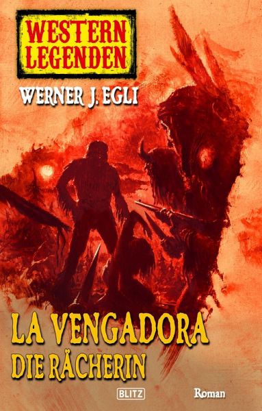 Western Legenden 08: La Vengadora, die Rächerin (eBook, ePUB)