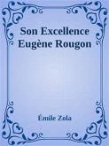 Son Excellence Eugène Rougon (eBook, ePUB)