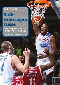 Sulle montagne russe. Una stagione con la Pallacanestro Cantù (eBook, ePUB) - Perotti, Carlo