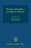 Musik in Preußen - preußische Musik?