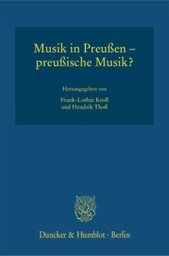 Musik in Preußen - preußische Musik?