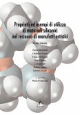 Proprietà ed esempi di utilizzo di materiali siliconici nel restauro di manufatti artistici (eBook, ePUB)