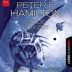 Im Sog der Zeit 1 / Das dunkle Universum Bd.3 (MP3-Download) - Hamilton, Peter F.