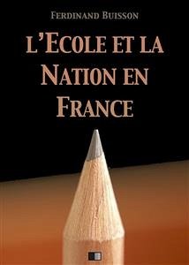 L'École et la Nation en France (eBook, ePUB) - Buisson, Ferdinand