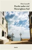 Perché andar via? Meraviglioso Sud (eBook, ePUB)