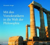 Mit den Vorsokratikern in die Welt der Philosophie, Audio-CD Mit den Vorsokratikern in die Welt der Philosophie, Audio-CD