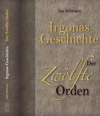 Irgonas Geschichte - Schwarz, Jan